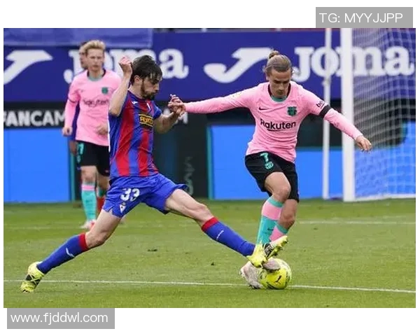 巴塞罗那对阵埃瓦尔精彩赛事直播全程回顾与分析 巴塞罗那对阵埃瓦尔精彩赛事直播全程回顾与分析